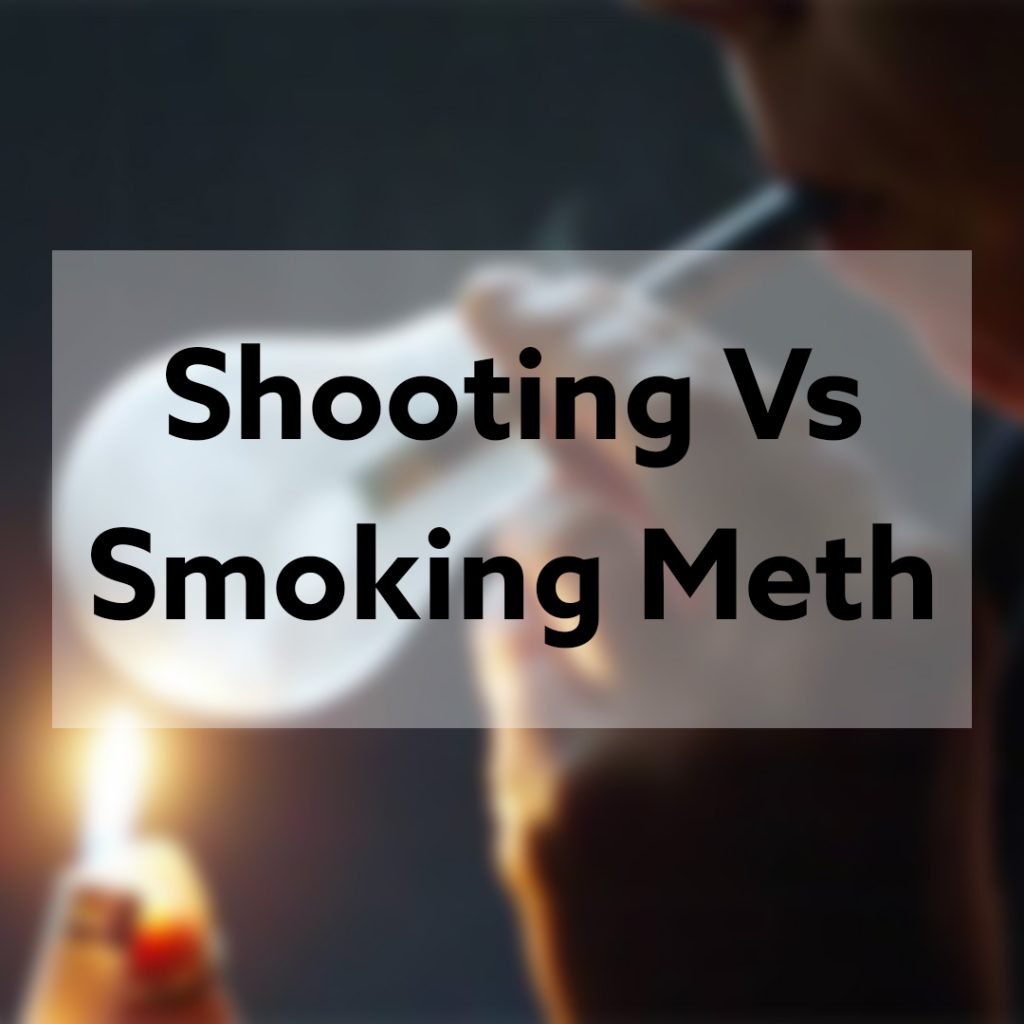 shooting meth vs smoking meth