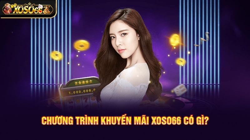 chương trình khuyến mãi xoso66